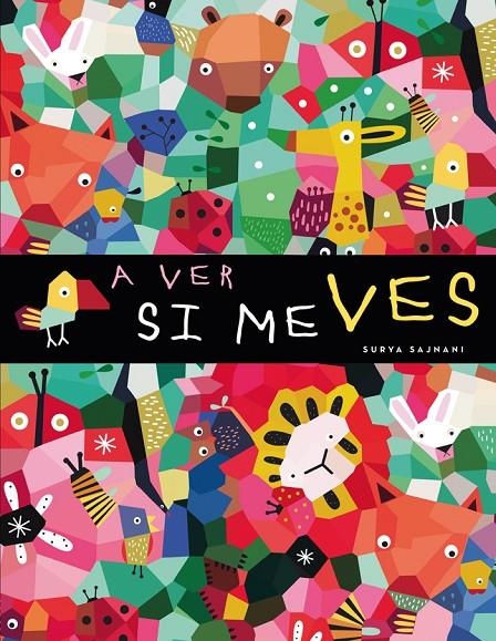 A VER SI ME VES | 9788424661298 | SAJNANI, SURYA | Llibreria L'Altell - Llibreria Online de Banyoles | Comprar llibres en català i castellà online - Llibreria de Girona