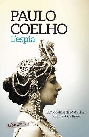 ESPIA, L' | 9788417031299 | COELHO, PAULO | Llibreria L'Altell - Llibreria Online de Banyoles | Comprar llibres en català i castellà online - Llibreria de Girona