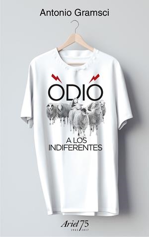 ODIO A LOS INDIFERENTES - 75 ANIVERSARIO DE ARIEL | 9788434426955 | GRAMSCI, ANTONIO | Llibreria L'Altell - Llibreria Online de Banyoles | Comprar llibres en català i castellà online - Llibreria de Girona