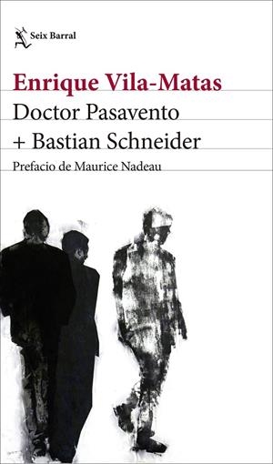 DOCTOR PASAVENTO + BASTIAN SCHNEIDER | 9788432232824 | VILA-MATAS, ENRIQUE | Llibreria L'Altell - Llibreria Online de Banyoles | Comprar llibres en català i castellà online - Llibreria de Girona