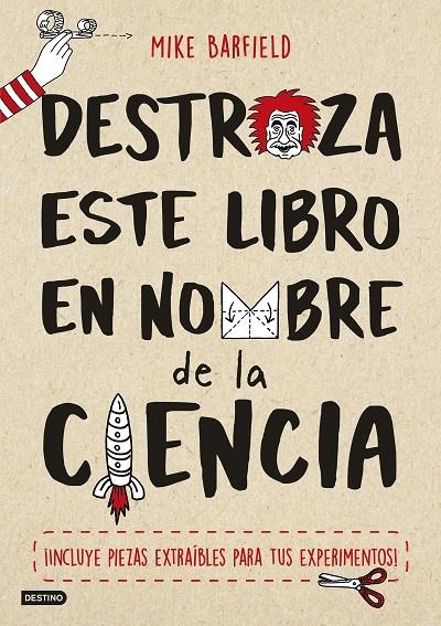 DESTROZA ESTE LIBRO EN NOMBRE DE LA CIENCIA | 9788408174752 | BARFIELD, MIKE | Llibreria L'Altell - Llibreria Online de Banyoles | Comprar llibres en català i castellà online - Llibreria de Girona