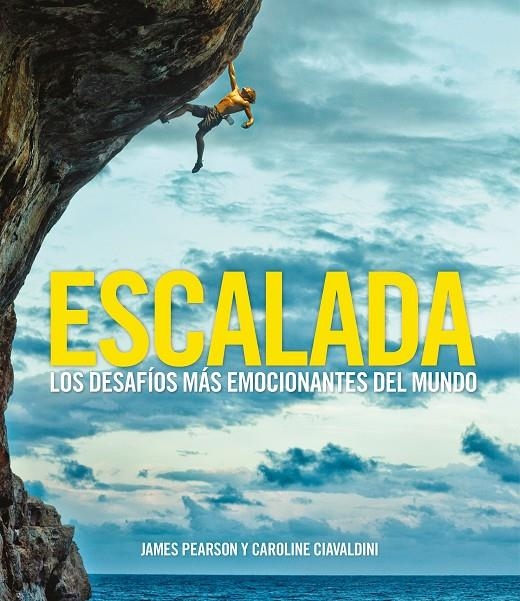 ESCALADA | 9788416890378 | PEARSON, JAMES/CIAVALDINI, CAROLINE | Llibreria L'Altell - Llibreria Online de Banyoles | Comprar llibres en català i castellà online - Llibreria de Girona