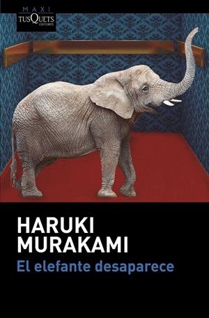 ELEFANTE DESAPARECE, EL | 9788490664438 | MURAKAMI, HARUKI | Llibreria L'Altell - Llibreria Online de Banyoles | Comprar llibres en català i castellà online - Llibreria de Girona
