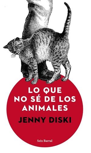 LO QUE NO SÉ DE LOS ANIMALES | 9788432232985 | DISKI, JENNY | Llibreria L'Altell - Llibreria Online de Banyoles | Comprar llibres en català i castellà online - Llibreria de Girona