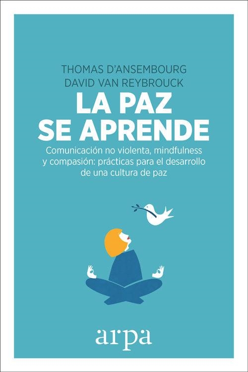 PAZ SE APRENDE, LA | 9788416601578 | D'ANSEMBOURG, THOMAS/VAN REYBROUCK, DAVID | Llibreria L'Altell - Llibreria Online de Banyoles | Comprar llibres en català i castellà online - Llibreria de Girona