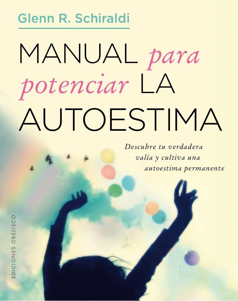 MANUAL PARA POTENCIAR LA AUTOESTIMA | 9788491112648 | SCHIRALDI, GLENN R. | Llibreria L'Altell - Llibreria Online de Banyoles | Comprar llibres en català i castellà online - Llibreria de Girona