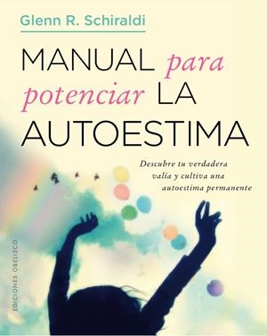 MANUAL PARA POTENCIAR LA AUTOESTIMA | 9788491112648 | SCHIRALDI, GLENN R. | Llibreria Online de Banyoles | Comprar llibres en català i castellà online