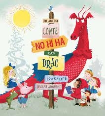 EN AQUEST CONTE NO HI HA CAP DRAC | 9788491450733 | CARTER, LOU | Llibreria L'Altell - Llibreria Online de Banyoles | Comprar llibres en català i castellà online - Llibreria de Girona