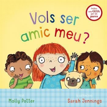 VOLS SER AMIC MEU? | 9788491450719 | POTTER, MOLLY | Llibreria L'Altell - Llibreria Online de Banyoles | Comprar llibres en català i castellà online - Llibreria de Girona