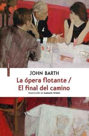 LA ÓPERA FLOTANTE/ EL FINAL DEL CAMINO | 9788416677559 | BARTH, JOHN | Llibreria L'Altell - Llibreria Online de Banyoles | Comprar llibres en català i castellà online - Llibreria de Girona