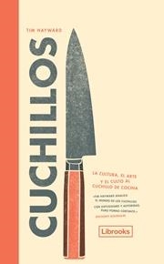 CUCHILLOS | 9788494666872 | TIM HAYWARD | Llibreria L'Altell - Llibreria Online de Banyoles | Comprar llibres en català i castellà online - Llibreria de Girona