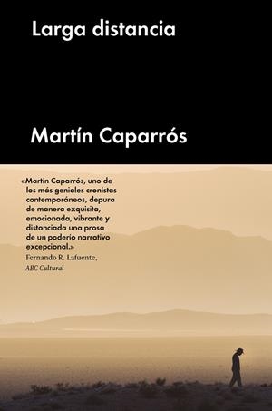 LARGA DISTANCIA | 9788416665129 | MARTÍN CAPARRÓS | Llibreria L'Altell - Llibreria Online de Banyoles | Comprar llibres en català i castellà online - Llibreria de Girona