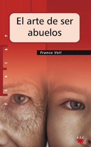 ARTE DE SER ABUELOS, EL | 9788428821292 | VOLI FERRARI, FRANCO | Llibreria L'Altell - Llibreria Online de Banyoles | Comprar llibres en català i castellà online - Llibreria de Girona