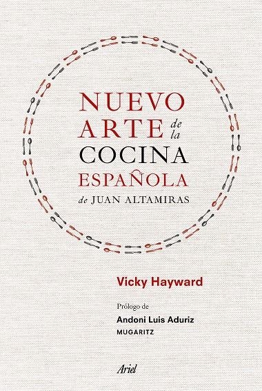 NUEVO ARTE DE LA COCINA ESPAÑOLA DE JUAN ALTAMIRAS | 9788434425309 | HAYWARD, VICKY | Llibreria L'Altell - Llibreria Online de Banyoles | Comprar llibres en català i castellà online - Llibreria de Girona