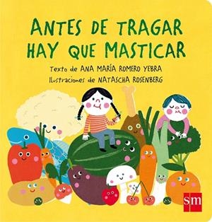 ANTES DE TRAGAR HAY QUE MASTICAR | 9788467597790 | ROMERO YEBRA, ANA MARÍA | Llibreria L'Altell - Llibreria Online de Banyoles | Comprar llibres en català i castellà online - Llibreria de Girona