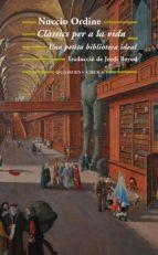 CLÀSSICS PER A LA VIDA | 9788477275800 | ORDINE, DIAMANTE | Llibreria L'Altell - Llibreria Online de Banyoles | Comprar llibres en català i castellà online - Llibreria de Girona