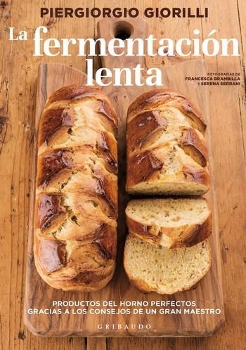 FERMENTACIÓN LENTA, LA | 9788417127060 | GIORILLI, PIERGIORGIO | Llibreria L'Altell - Llibreria Online de Banyoles | Comprar llibres en català i castellà online - Llibreria de Girona
