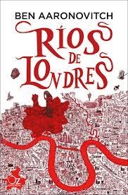 RÍOS DE LONDRES | 9788416224463 | AARONOVITCH, BEN | Llibreria L'Altell - Llibreria Online de Banyoles | Comprar llibres en català i castellà online - Llibreria de Girona