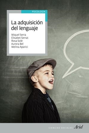 LA ADQUISICIÓN DEL LENGUAJE | 9788434409576 | SERRA, MIQUEL/SERRAT, ELISABET/APARICI, MELINA/SOLÉ, MARÍA ROSA/BEL GAYA, AURORA | Llibreria L'Altell - Llibreria Online de Banyoles | Comprar llibres en català i castellà online - Llibreria de Girona