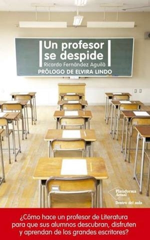 PROFESOR SE DESPIDE, UN | 9788417002305 | FERNÁNDEZ AGUILÀ, RICARDO | Llibreria Online de Banyoles | Comprar llibres en català i castellà online