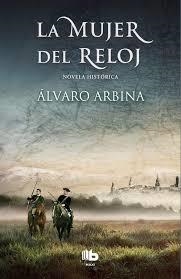 MUJER DEL RELOJ, LA | 9788490704073 | ÁLVARO ARBINA | Llibreria L'Altell - Llibreria Online de Banyoles | Comprar llibres en català i castellà online - Llibreria de Girona