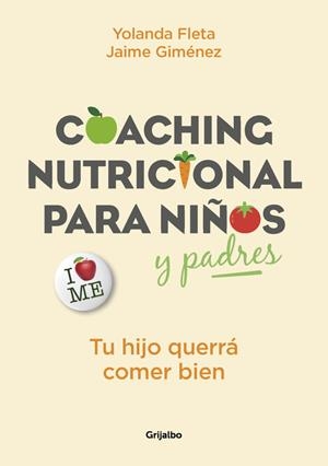 COACHING NUTRICIONAL PARA NIÑOS Y PADRES | 9788416895342 | YOLANDA FLETA/JAIME GIMÉNEZ | Llibreria L'Altell - Llibreria Online de Banyoles | Comprar llibres en català i castellà online - Llibreria de Girona