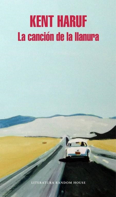 LA CANCIÓN DE LA LLANURA | 9788439733034 | KENT HARUF | Llibreria Online de Banyoles | Comprar llibres en català i castellà online