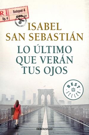 LO ÚLTIMO QUE VERÁN TUS OJOS | 9788466341912 | ISABEL SAN SEBASTIÁN | Llibreria Online de Banyoles | Comprar llibres en català i castellà online
