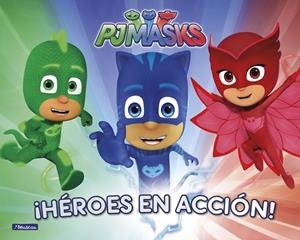 ¡HÉROES EN ACCIÓN! (PJ MASKS. LIBRO REGALO) | 9788448849221 | VARIOS AUTORES | Llibreria Online de Banyoles | Comprar llibres en català i castellà online