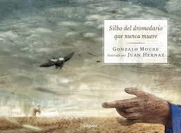 SILBO DEL DROMEDARIO QUE NUNCA MUERE | 9788494705229 | MOURE TRENOR, GONZALO | Llibreria L'Altell - Llibreria Online de Banyoles | Comprar llibres en català i castellà online - Llibreria de Girona