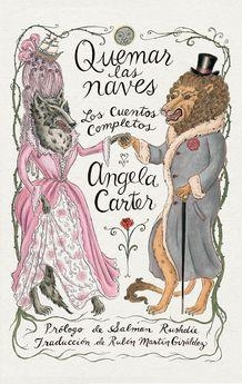 QUEMAR LAS NAVES | 9788416677528 | CARTER, ANGELA | Llibreria L'Altell - Llibreria Online de Banyoles | Comprar llibres en català i castellà online - Llibreria de Girona