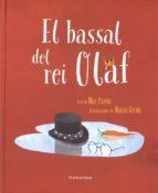 EL BASSAL DEL REI OLAF | 9788416578672 | MAR PAVON | Llibreria L'Altell - Llibreria Online de Banyoles | Comprar llibres en català i castellà online - Llibreria de Girona
