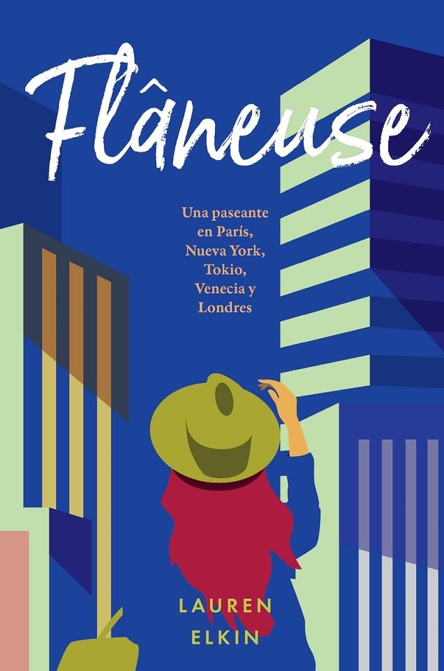 FLÂNEUSE | 9788416665938 | ELKIN, LAUREN | Llibreria L'Altell - Llibreria Online de Banyoles | Comprar llibres en català i castellà online - Llibreria de Girona
