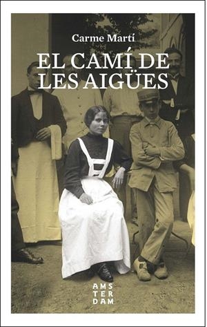 EL CAMÍ DE LES AIGÜES | 9788416743551 | MARTÍ I CANTÍ, CARME | Llibreria L'Altell - Llibreria Online de Banyoles | Comprar llibres en català i castellà online - Llibreria de Girona