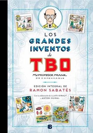 GRANDES INVENTOS DE TBO DE SABATES, LOS | 9788466656870 | Llibreria L'Altell - Llibreria Online de Banyoles | Comprar llibres en català i castellà online - Llibreria de Girona
