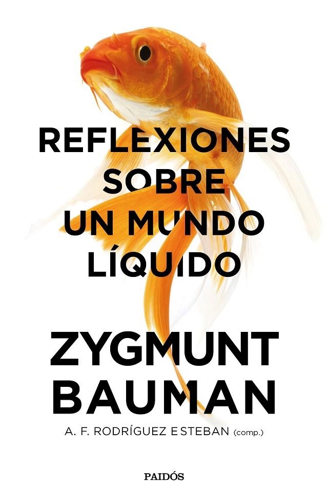 REFLEXIONES SOBRE UN MUNDO LÍQUIDO | 9788449333774 | BAUMAN, ZYGMUNT/RODRÍGUEZ ESTEBAN, ANTONIO FRANCISCO | Llibreria L'Altell - Llibreria Online de Banyoles | Comprar llibres en català i castellà online - Llibreria de Girona
