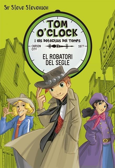 TOM O'CLOCK 3. EL ROBATORI DEL SEGLE | 9788424661472 | STEVENSON, SIR STEVE | Llibreria Online de Banyoles | Comprar llibres en català i castellà online