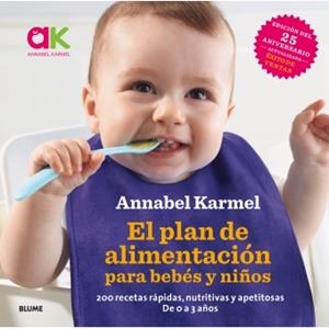 EL PLAN DE ALIMENTACIÓN PARA BEBÉS Y NIÑOS | 9788416965632 | KARMEL, ANNABEL | Llibreria L'Altell - Llibreria Online de Banyoles | Comprar llibres en català i castellà online - Llibreria de Girona