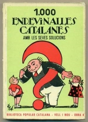 MIL ENDEVINALLES CATALANES AMB LES SEVES SOLUCIONS | 9788494679391 | MILLÀ, LLUÍS | Llibreria L'Altell - Llibreria Online de Banyoles | Comprar llibres en català i castellà online - Llibreria de Girona