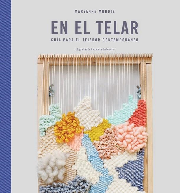 EN EL TELAR | 9788425230585 | MOODIE, MARYANNE | Llibreria Online de Banyoles | Comprar llibres en català i castellà online