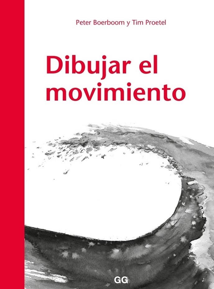 DIBUJAR EL MOVIMIENTO | 9788425230530 | BOERBOOM, PETER/TIM PROETEL | Llibreria L'Altell - Llibreria Online de Banyoles | Comprar llibres en català i castellà online - Llibreria de Girona
