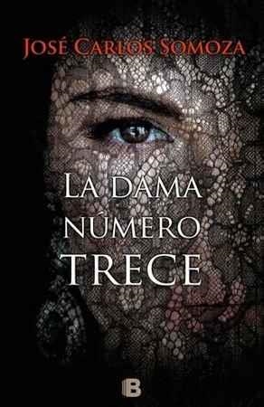 DAMA NUMERO TRECE, LA | 9788466662468 | SOMOZA, JOSÉ CARLOS | Llibreria Online de Banyoles | Comprar llibres en català i castellà online