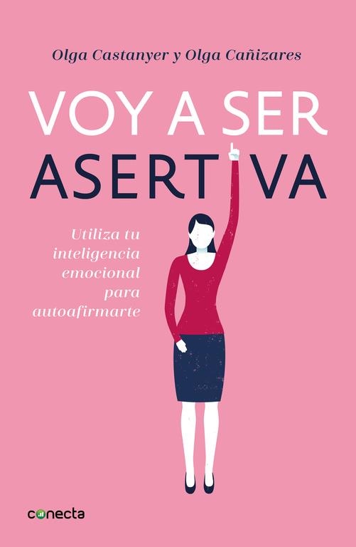 VOY A SER ASERTIVA | 9788416883097 | CASTANYER, OLGA/CAÑIZARES GIL, OLGA | Llibreria L'Altell - Llibreria Online de Banyoles | Comprar llibres en català i castellà online - Llibreria de Girona