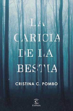 CARICIA DE LA BESTIA, LA | 9788467050424 | C. POMBO, CRISTINA | Llibreria L'Altell - Llibreria Online de Banyoles | Comprar llibres en català i castellà online - Llibreria de Girona