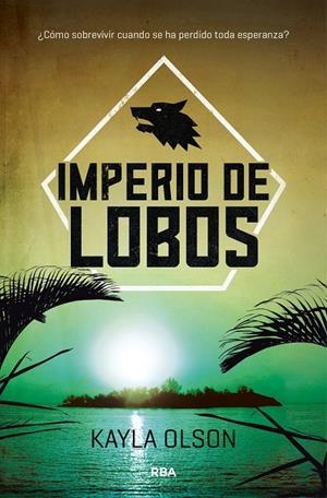 IMPERIO DE LOBOS | 9788427212510 | OLSON , KAYLA | Llibreria L'Altell - Llibreria Online de Banyoles | Comprar llibres en català i castellà online - Llibreria de Girona