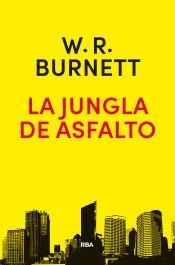 JUNGLA DE ASFALTO, LA | 9788490568637 | BURNETT , WILLIAM RILEY | Llibreria Online de Banyoles | Comprar llibres en català i castellà online