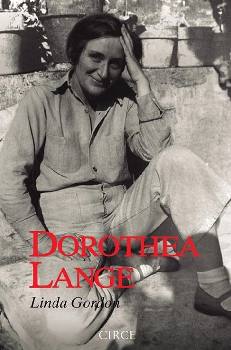 DOROTEA LANGE | 9788477653103 | GORDON, LINDA | Llibreria L'Altell - Llibreria Online de Banyoles | Comprar llibres en català i castellà online - Llibreria de Girona