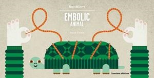 EMBOLIC ANIMAL | 9788490346372 | CASALS PELEGRÍ, JOANA | Llibreria L'Altell - Llibreria Online de Banyoles | Comprar llibres en català i castellà online - Llibreria de Girona