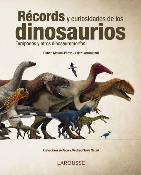 RÉCORDS Y CURIOSIDADES DE LOS DINOSAURIOS | 9788416641154 | LARRAMENDI ESCORZA, ASIER/MOLINA PÉREZ, RUBÉN | Llibreria Online de Banyoles | Comprar llibres en català i castellà online