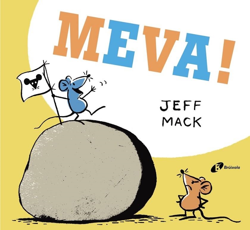MEVA! | 9788499068169 | MACK, JEFF | Llibreria L'Altell - Llibreria Online de Banyoles | Comprar llibres en català i castellà online - Llibreria de Girona